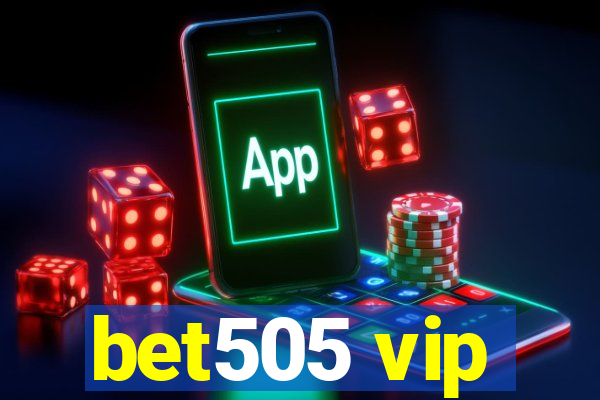 bet505 vip